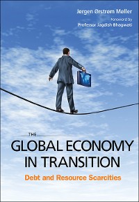 Cover GLOBAL ECONOMY IN TRANSITION, THE: DEBT & RESOURCE SCARCITIE