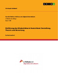 Cover Einführung des Mindestlohns in Deutschland. Darstellung, Theorie und Bewertung
