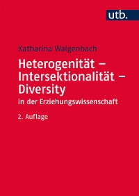 Cover Heterogenität - Intersektionalität - Diversity in der Erziehungswissenschaft