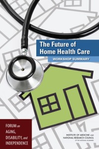 Cover Future of Home Health Care