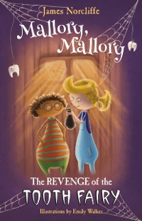 Cover Mallory, Mallory: The Revenge of the Tooth Fairy