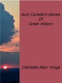 Cover Aunt Carlotte's Stories Of Greek History