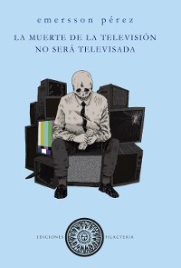 Cover La muerte de la tv no será televisada