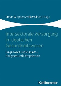 Cover Intersektorale Versorgung im deutschen Gesundheitswesen