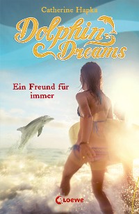 Cover Dolphin Dreams - Ein Freund für immer (Band 2)