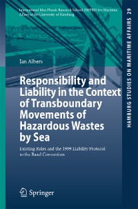 Cover Responsibility and Liability in the Context of Transboundary Movements of Hazardous Wastes by Sea