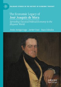 Cover The Economic Legacy of José Joaquín de Mora