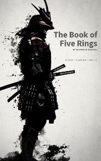 Cover The Book of Five Rings: Mastering the Way of the Samurai