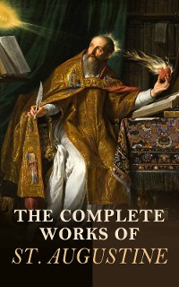 Cover The Complete Works of St. Augustine