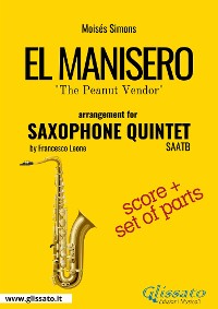Cover El Manisero - Saxophone Quintet score & parts