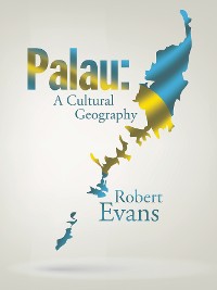 Cover Palau: a Cultural Geography