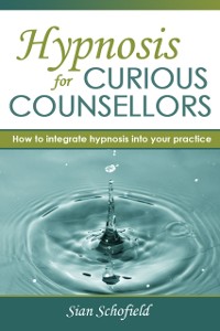 Cover Hypnosis for Curious Counsellors