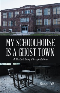 Cover My Schoolhouse Is a Ghost Town