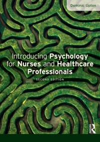 Cover Introducing Psychology for Nurses and Healthcare Professionals