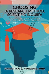 Cover Choosing a Research Method, Scientific Inquiry:
