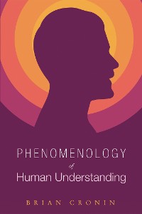 Cover Phenomenology of Human Understanding