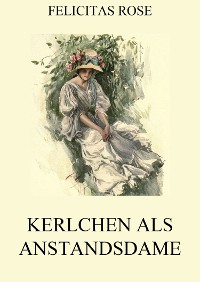 Cover Kerlchen als Anstandsdame