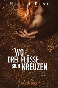 Cover Wo drei Flüsse sich kreuzen