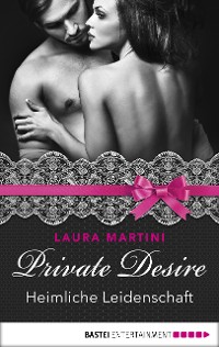 Cover Private Desire - Heimliche Leidenschaft