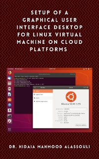 Cover Setup of a Graphical User Interface Desktop for Linux Virtual Machine on Cloud Platforms