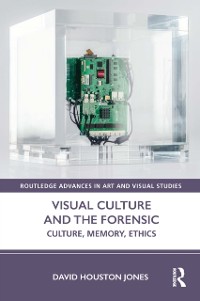 Cover Visual Culture and the Forensic