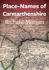 Cover Place-Names of Carmarthenshire