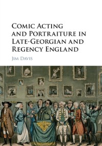 Cover Comic Acting and Portraiture in Late-Georgian and Regency England