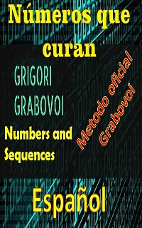 Cover Números que curan Método oficial de Gregori Grabovoi