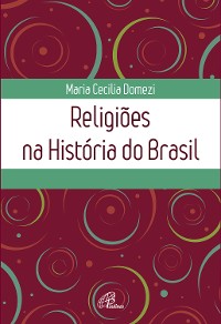 Cover Religiões na História do Brasil