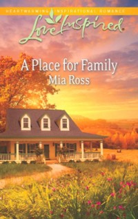 Cover Place for Family (Mills & Boon Love Inspired)