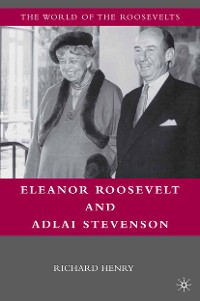 Cover Eleanor Roosevelt and Adlai Stevenson