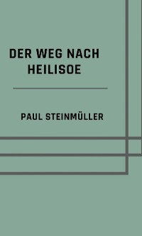 Cover Der Weg nach Heilisoe