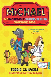 Cover Michael the Incredible Super-Sleuth Sausage Dog