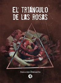 Cover El triángulo de las rosas