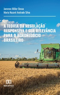 Cover A Teoria da Regulação Responsiva e sua Relevância para o Agronegócio Brasileiro