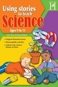Cover Using Stories to Teach Science Ages 9 to 11