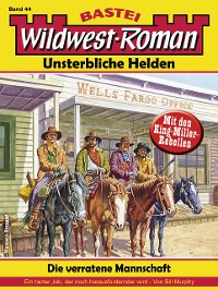 Cover Wildwest-Roman – Unsterbliche Helden 44