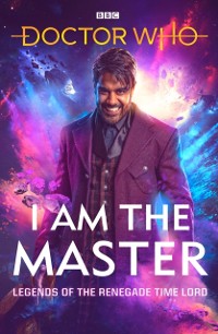 Cover Doctor Who: I Am The Master