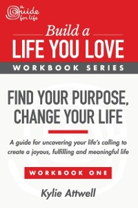 Cover Find Your Purpose, Change Your Life