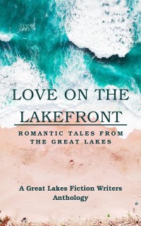 Cover Love on the Lakefront: Romantic Tales from the Great Lakes