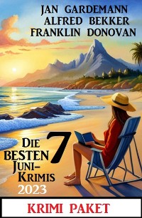 Cover Die besten 7 Juni Krimis 2023: Krimi Paket