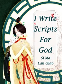 Cover I Write Scripts For God