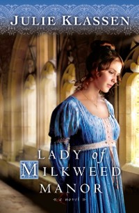 Cover Lady of Milkweed Manor