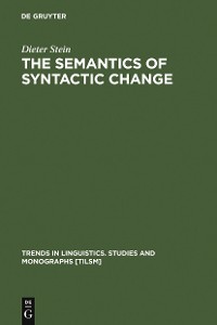 Cover The Semantics of Syntactic Change