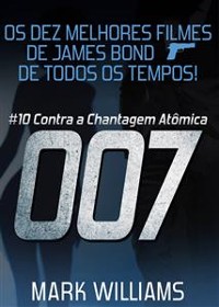 Cover Os Dez Melhores Filmes De James Bond... De Todos Os Tempos! #10: 007 Contra a Chantagem Atômica