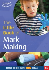 Cover The Little Book of Mark Making