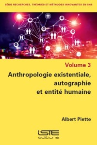 Cover Anthropologie existentiale, autographie et entite humaine