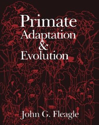 Cover Primate Adaptation and Evolution