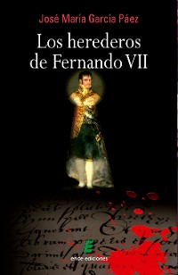 Cover Los herederos de Fernando VII