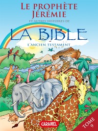 Cover Le prophète Jérémie et autres histoires de la Bible